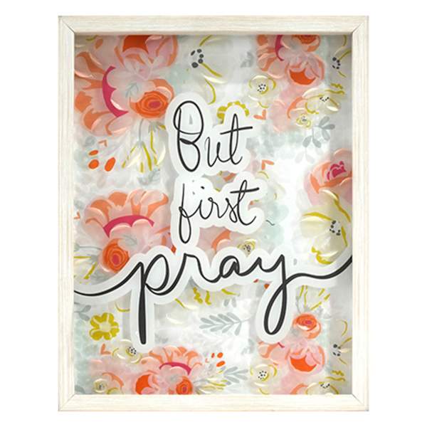 Glass Framed But First Pray Framed Print Wall Art, 11x14