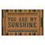 You Are My Sunshine Coir Mat, 18x30