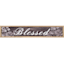 Blessed Wooden Wall Sign, 37x7