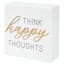 Think Happy Thoughts Ceramic Block Sign, 4"