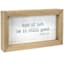 And If Not, He Is Still Good Wood Framed Table Sign, 7x4