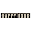 Happy Hour Wall Art Sign, 36x7
