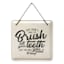 Brush All Your Teeth Metal Hanging Wall Sign, 8"