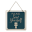 Please Seat Yourself Wall Sign, 8"