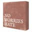 No Worries Mate Canvas Wall Art, 6"