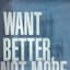 Ty Pennington Want Better, Not More Framed Shadowbox, 6"