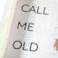 Call Me Old Fashioned Block Sign, 6x8