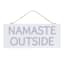 Found & Fable Namaste Outside Metal Outdoor Wall Decor, 5x12