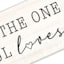 I Have Found The One Whom My Soul Loves Wall Sign, 6x20