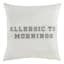 Smart Restart Allergic To Mornings Throw Pillow, 18"