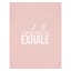 Inhale & Exhale Canvas Wall Sign, 11x14