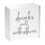 Drinks Well With Others White Block Sign, 4"