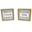 Wash Hands Flush Toilet Sign, 6"