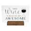 This Wine is Making Me Awesome Sign, 8"