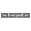 Be Our Guest Textured Wooden Wall Sign, 6x36