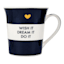 Wish It Dream It Do It Mug, 12oz