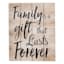 Family Is A Gift That Lasts Forever Block Sign, 8x10