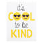 It's Cool To Be Kind Emoji Canvas Wall Art, 11x14