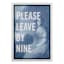 Please Leave By Nine Sign, 5x7