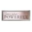 Glass Framed Foiled You Are Powerful Print Wall Sign, 18x6