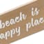 Ty Pennington The Beach Is My Happy Place Sign, 9"