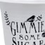 Gimme Some Sugar Ceramic Mug