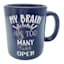 My Brain Has Too Many Tabs Open Mug, 13oz