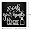 Wash Your Hands Ya Filthy Animal Canvas Wall Art, 12"