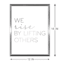 Glass Framed We Rise by Lifting Others Print Wall Sign, 12x16