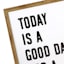 Glass Framed Today Is a Good Day for a Good Day Wall Sign, 17x21