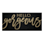 Hello Gorgeous Glittered Glass Coat Canvas Wall Sign, 33x15