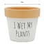 Indoor Wet My Plants Ceramic Planter, 5"