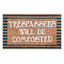 Honeybloom Trespassers will be Composted Coir Mat, 18x30