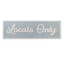 Honeybloom Blue Locals only Wall Sign, 21x7