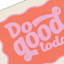 Framed Do Good Today Wall Art, 13x17