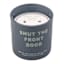 Shut the Front Door Jar Candle, 12oz