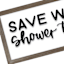 Save Water Framed Sign, 5x12