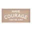 Have Courage & Be Kid Wall Art, 24x12