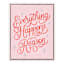 Everything Happens Canvas Art, 8x10