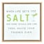 10X10 Natural Art Box - When Life Gets Too Salty Add Some Tequila And Lime