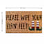 Please Wipe Your Feet Doormat, 18x30
