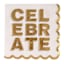 16ct Celebrate 6.5in napkins