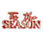 Tis' The Season Wooden Sign
