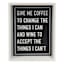 Give Me Coffee And Wine Sign, 7.5x10