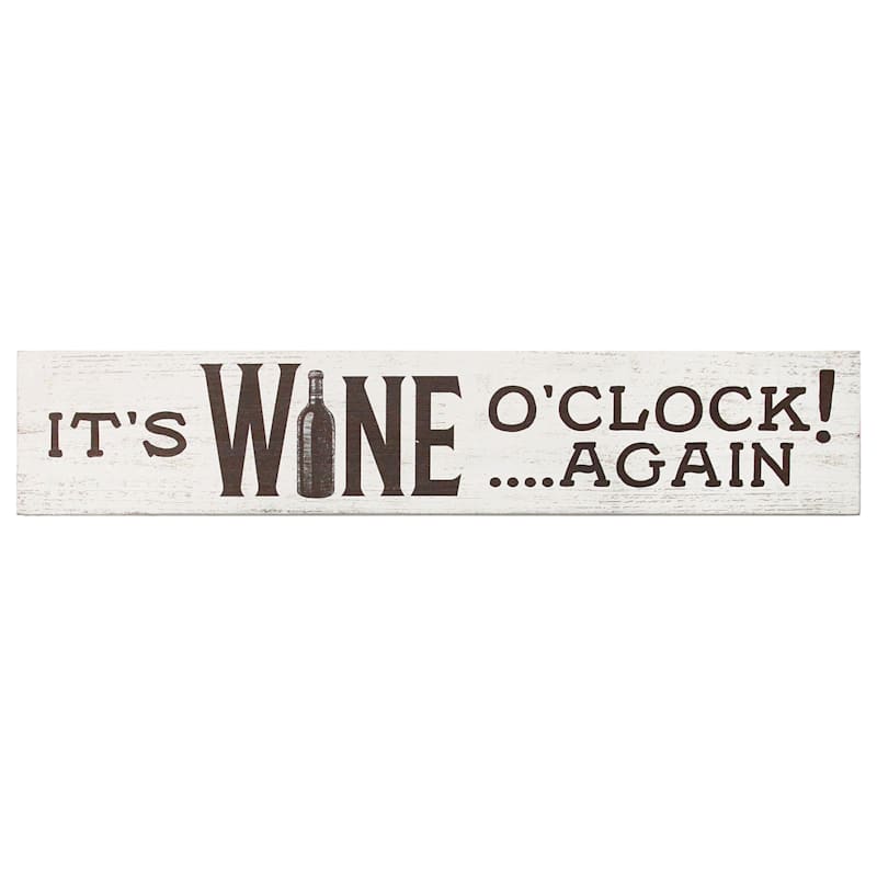 It's Wine O' Clock Again Wall Art, 36x7