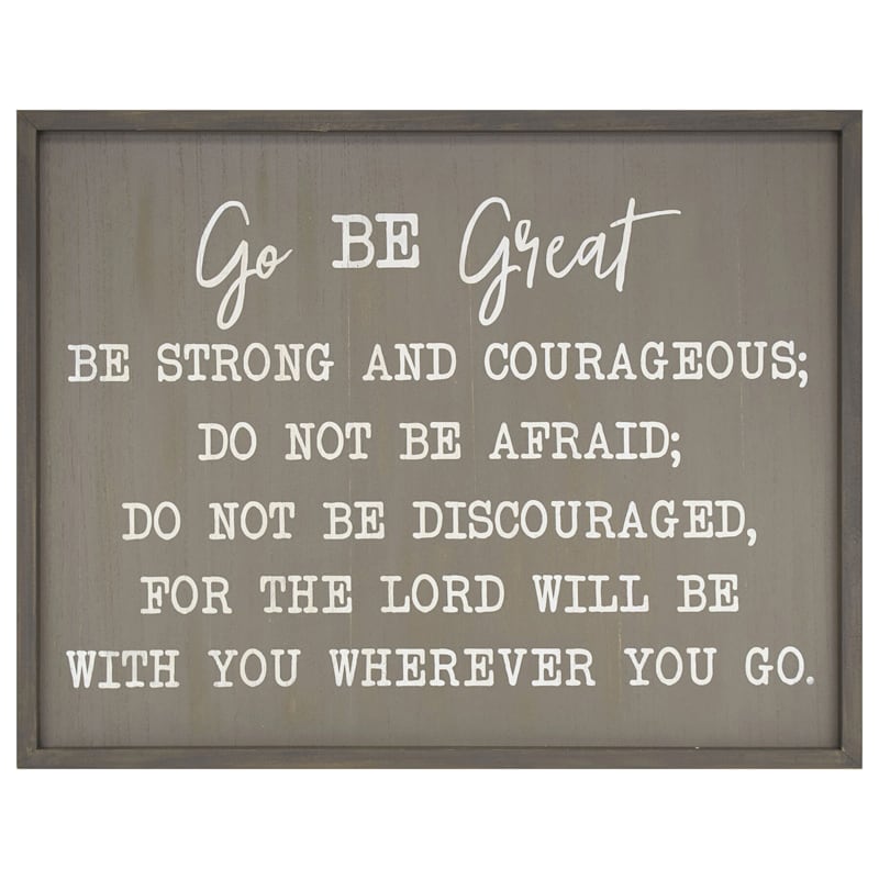 24X18 Go Be Great Be Strong And Courageous Wood Board Wall Art
