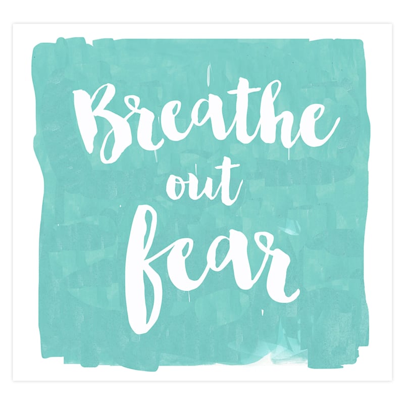 Breath Out Fear Canvas Wall Art, 12"