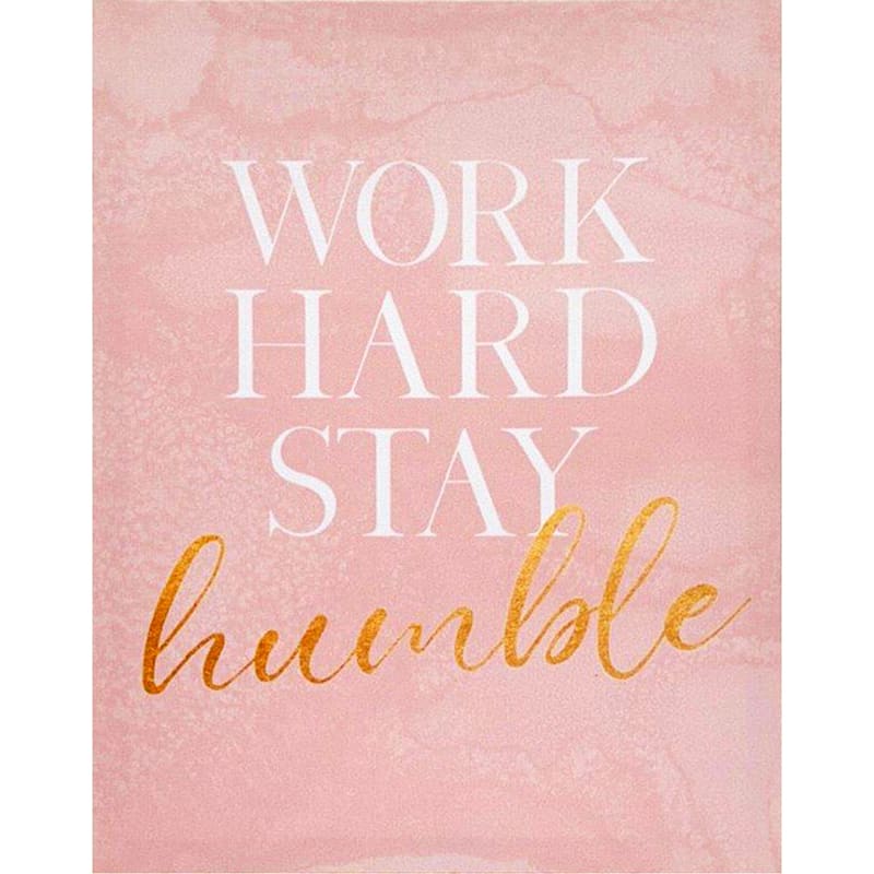 Work Hard Stay Humble Canvas Wall Sign, 11x14
