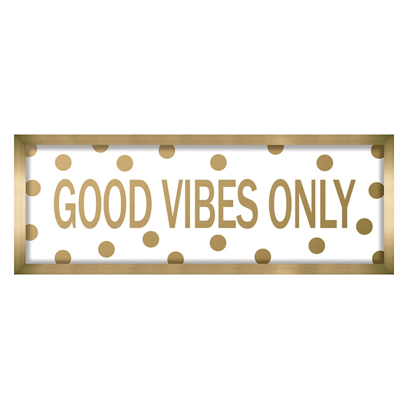 Framed Good Vibes Only Foiled Wall Sign, 6x18