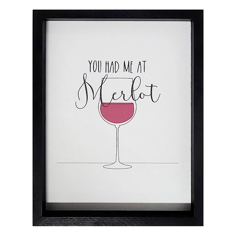11X14 You Had Me At Merlot Framed Wall